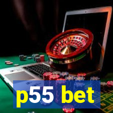 p55 bet